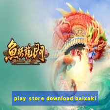 play store download baixaki